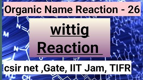 Wittig Reaction #Organic Name Reaction Mechanism L- 26 #csirnet #gate #iitjam #neet #jeemains