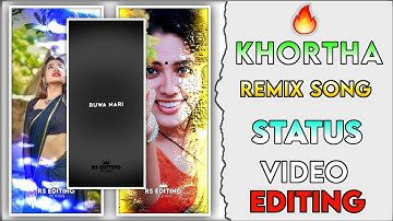 Manike Mage Hithe X Natun Natun Bhoji Status Editing | Khortha Trending Song Status Video Editing