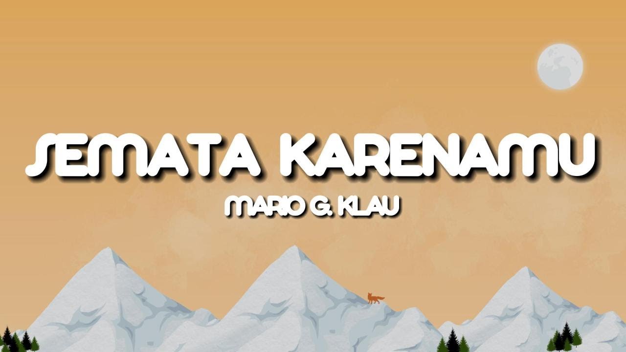 Semata Karenamu - Mario G. Klau (Lyrics) - YouTube