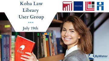 Virtual Koha Law Library Users Group- Full Video