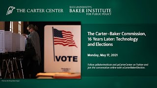 The Carter-Baker Commission, 16 Years Later: Technology and Elections