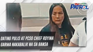 Dating Pulis At Pcso Chief Royina Garma Nakabalik Na Sa Bansa Tv Patrol