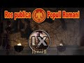Общее дело народа Рима #9 (Total War: Rome II, Грандкампания)