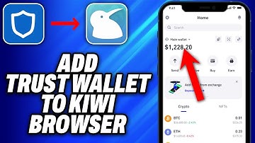 How To Add Trust Wallet To Kiwi Browser (2025) - Easy Fix