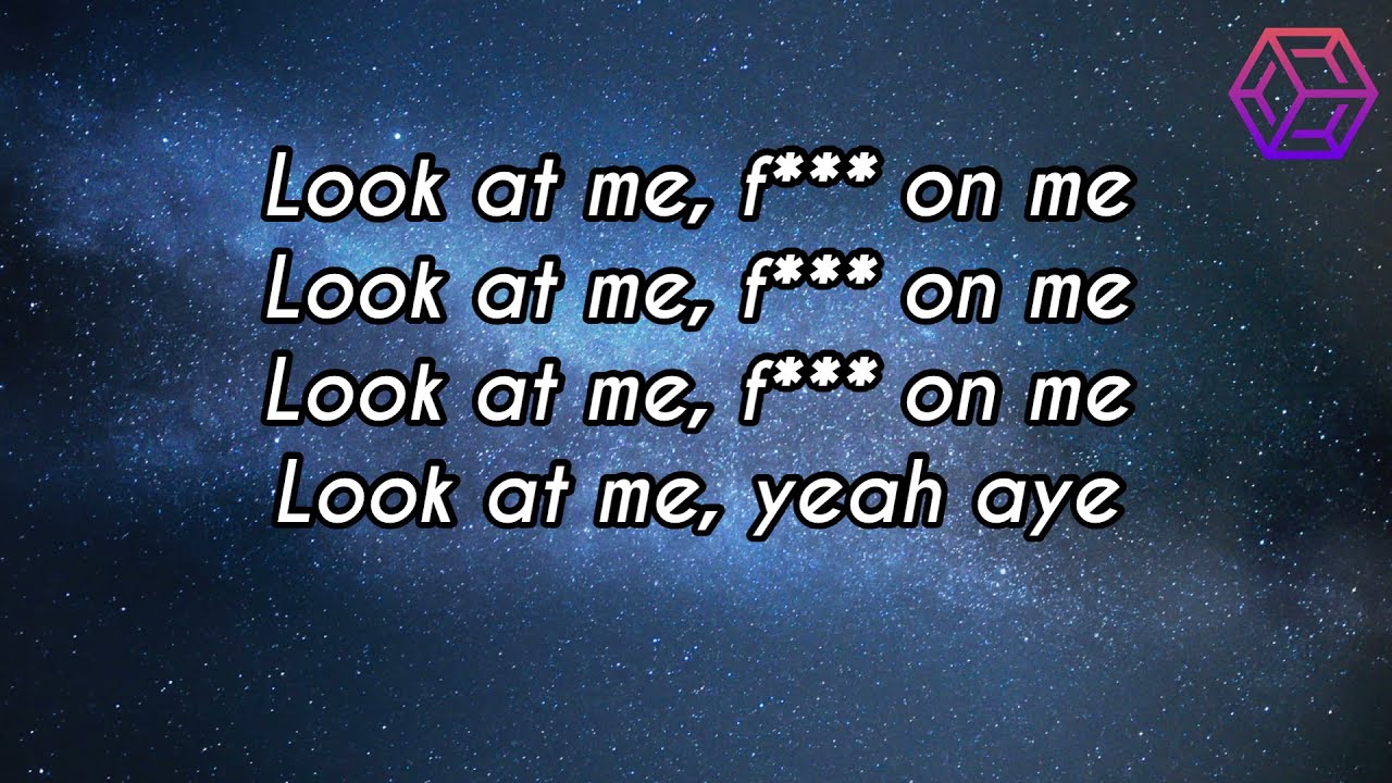 XXXTENTACION- LOOK AT ME! (Clean Lyrics) - YouTube