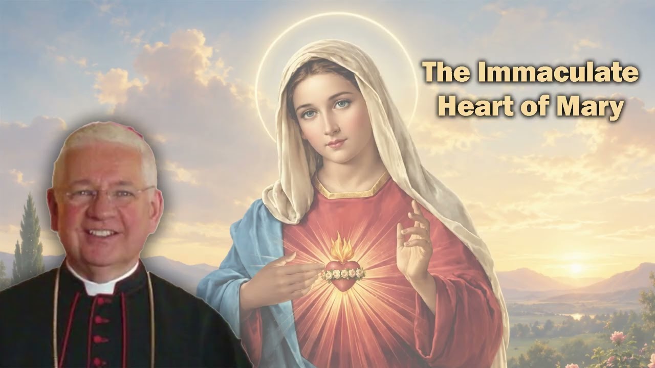 Bishop Dolan: The Immaculate Heart of Mary
