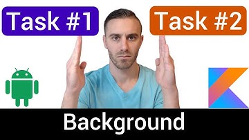 PARALLEL Background Tasks with Kotlin Coroutines (ASYNC AND AWAIT)
