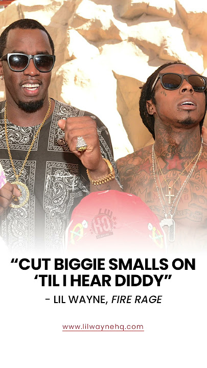 Lil Wayne: 'Cut Biggie Smalls on 'til I hear Diddy'