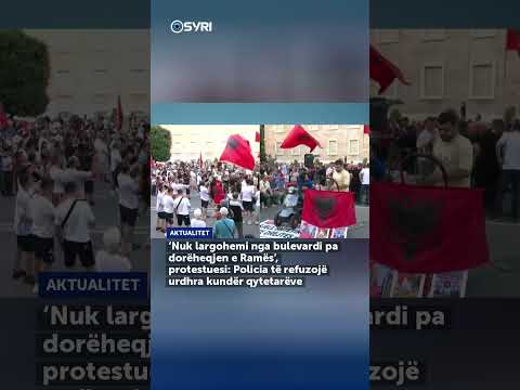 ‘Nuk largohemi pa dorëheqjen e Ramës’, protestuesi: Policia të refuzojë urdhra kundër qytetarëve - SHORTS