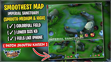 Latest Config Ml Anti Lag SMOOTH MAP Imperial Sanctuary Colorful - Stable FPS [Patch Jujutsu Kaisen]