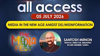 All Access | Episode 07 | Media in the new age amidst dis/misinformation 