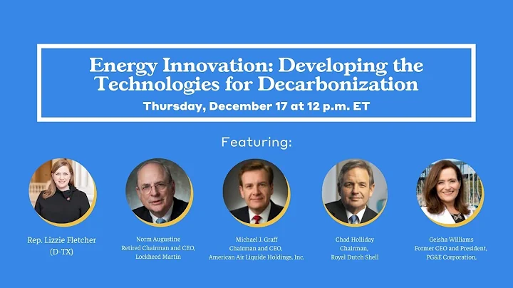 Energy Innovation: Developing the Technologies for Decarbonization