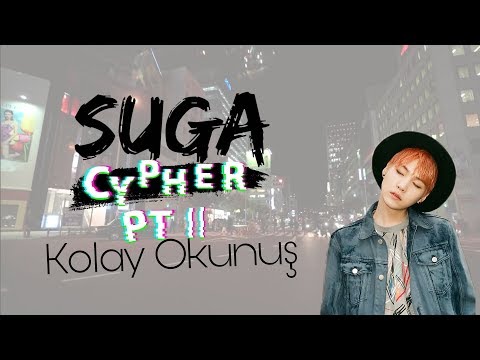 Cypher PT2 - Suga'nın hızlı rap bölümü (kolay okunuş)