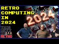 2024 is the year of retro computing  this week in retro 153