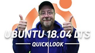 Ubuntu 18.04 LTS - Quick Look and What's New