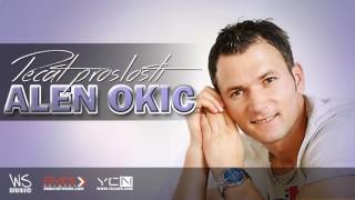 Alen Okic - Pecat Proslosti - Audio 2015