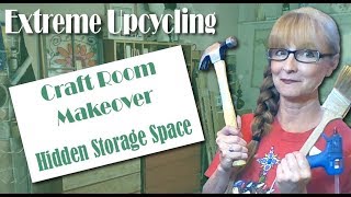 Upcycled Hidden Storage Space - Extreme Upcycling - Craft Room Makeover