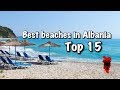 Top 15 Best Beaches In Albania, 2020