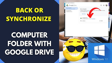 How to Back or Synchronize Computer Folder With Google Drive