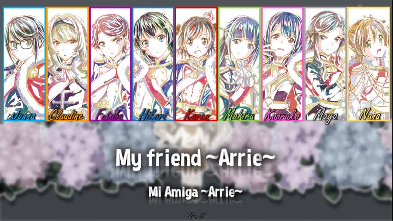 My Friend Arrie Color Coded Sub Rom Eng Esp Revue Starlight Youtube