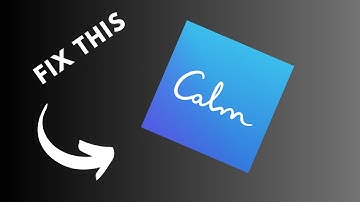 how to fix calm app not working