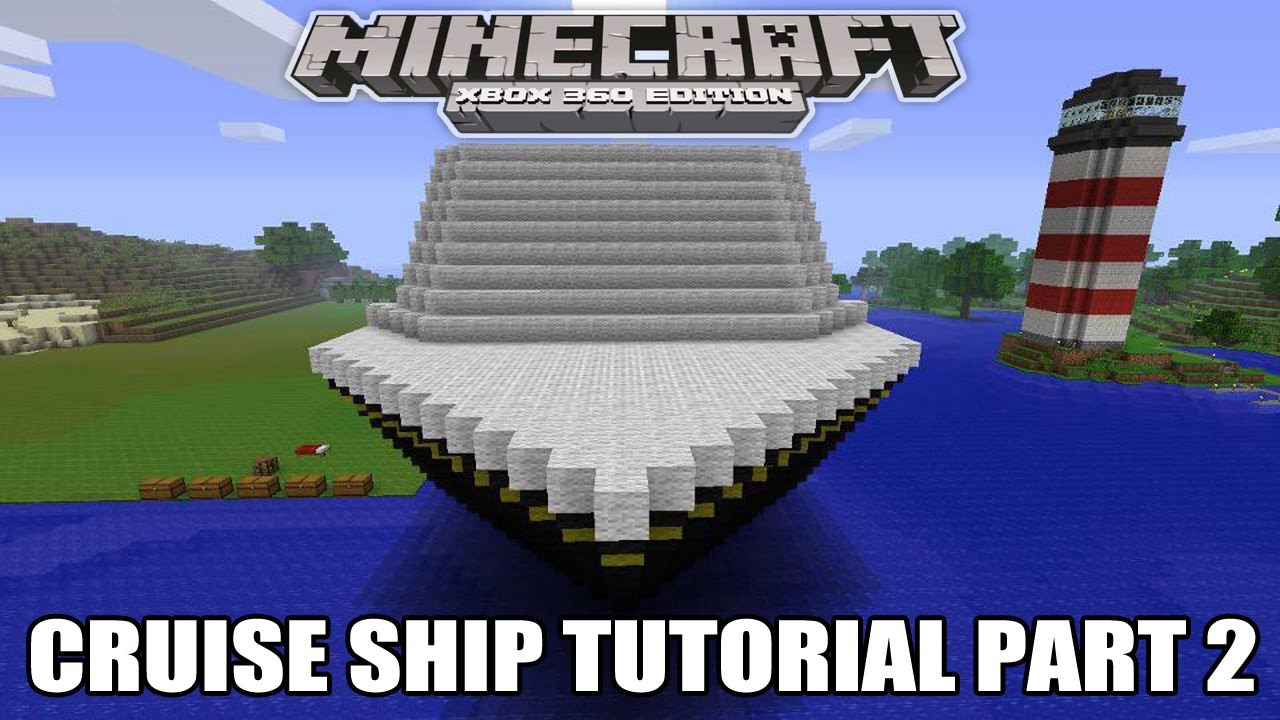 Minecraft Xbox EditionCruise Ship Tutorial Part 2 Speed Build YouTube