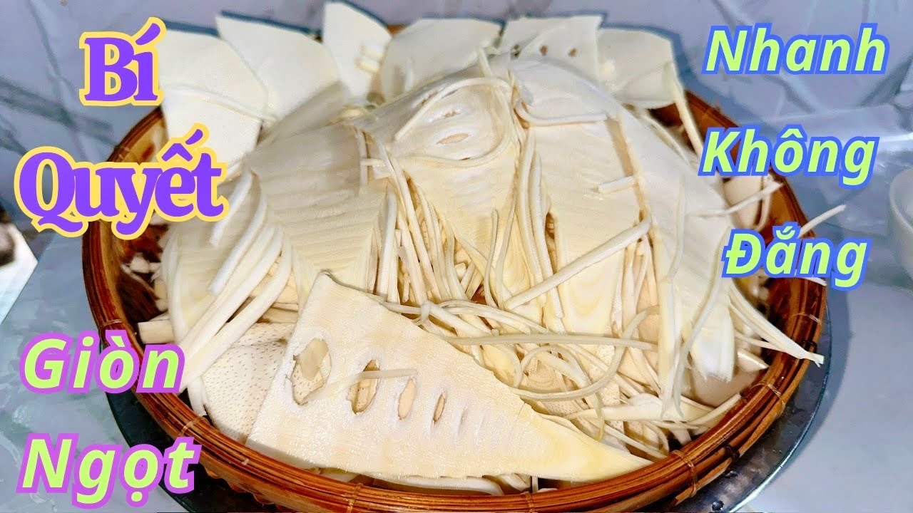 Cách Luộc Măng Tre Giòn Ngọt Không Đắng  Rút Ngắn Thời Gian || Món Ngon Quê Nhà