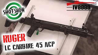 What's Hot at SHOT 2024: Ruger New LC Carbine 45 ACP