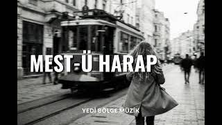 Mest ü Harap - Anatolia Rock