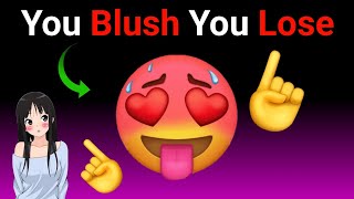 Don't 'Blush' while watching This Video.. 🚫(No One Can😱) Profile