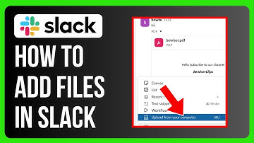 How to Add Files in Slack