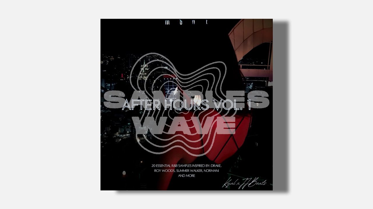 [Free Download] R&B/Trapsoul Sample Pack AFTER HOURS VOL.1 YouTube
