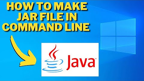 How To Make Jar File With Command Prompt In Windows And Mac