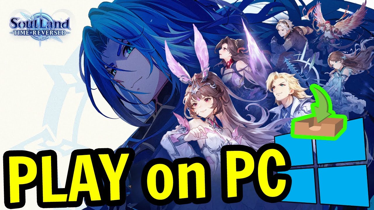 🎮 Как играть в [ Soul Land Time Reversed ] на ПК ▶ СКАЧАТЬ и УСТАНОВИТЬ