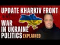 Day 810  live kharkiv front update and understanding the political posturing