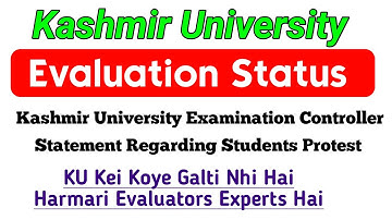 Kashmir University Evaluation Status KU Exam Controller  Statement Regarding Students Protests