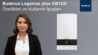 Buderus Yoğuşmalı Kombi Logamax plus GB122i Özellikleri ve Kullanım İpuçları