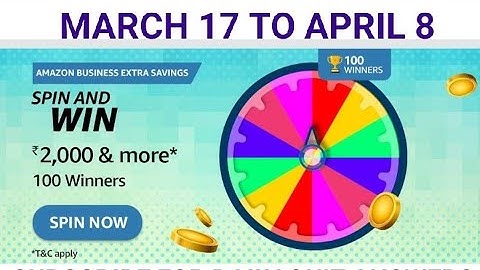 Amazon business extra savings quiz, amazon spin and Win, Win 2000, quiz on march
