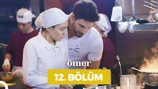 Ömer Dizisi 12. Bölüm