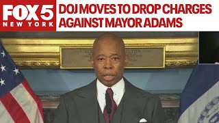 Justice Department moves to drop charges against Mayor Adams
