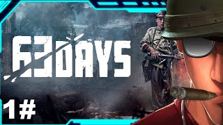 63 Days - Chapter 1 The Diversion! Two vs many! In a silent way! Part 1 | Let's Play 63 Days