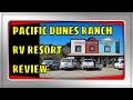 Campground Reviews: Pacific Dunes Ranch RV Resort (Oceano, CA)