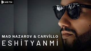 MAD Nazarov x Carvillo - Eshityanmi (club version)