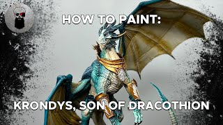 Contrast+ How to Paint: Krondys, Son of Dracothion