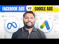 Facebook vs Google Ads: Don't Run Ads Until You See This!