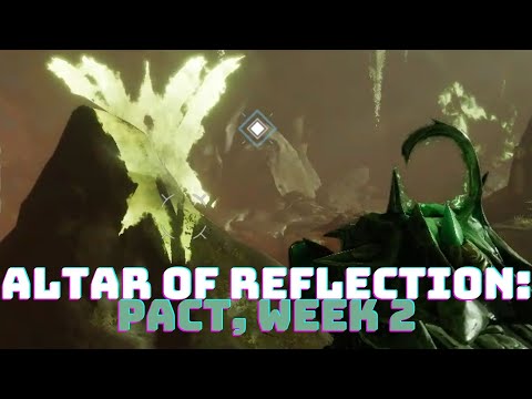 Altar of Reflection: Pact, Week 2 - 