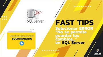 #FastTips – Solución ERROR "No se permite guardar los cambios" SQL Server [ver.2023]