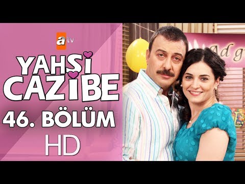 Yahşi Cazibe 46. Bölüm