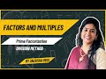 Prime Factorization with Division Method | Easy and Simple Explanation | Anjusha Miss