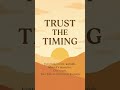 Trust the Timing ❤️